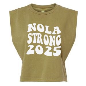 Nola Strong 2025 Never Forget New Orleans Funny Groovy Garment-Dyed Women's Muscle Tee