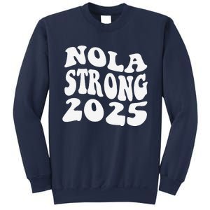 Nola Strong 2025 Never Forget New Orleans Funny Groovy Sweatshirt