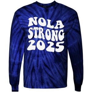 Nola Strong 2025 Never Forget New Orleans Funny Groovy Tie-Dye Long Sleeve Shirt