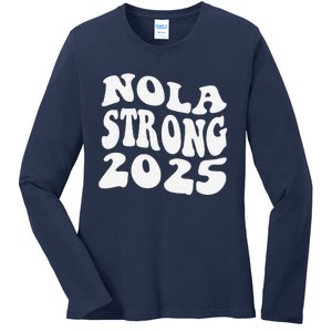 Nola Strong 2025 Never Forget New Orleans Funny Groovy Ladies Long Sleeve Shirt