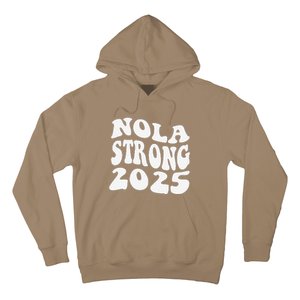 Nola Strong 2025 Never Forget New Orleans Funny Groovy Hoodie