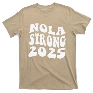 Nola Strong 2025 Never Forget New Orleans Funny Groovy T-Shirt