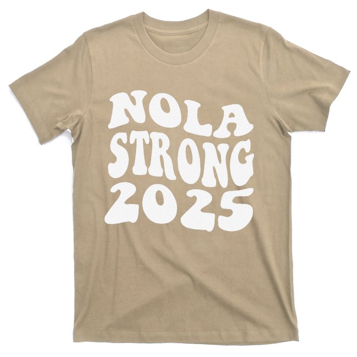 Nola Strong 2025 Never Forget New Orleans Funny Groovy T-Shirt