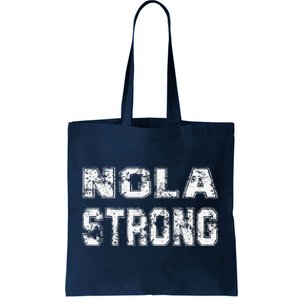 Nola Strong 2025 Never Forget New Orleans Tote Bag