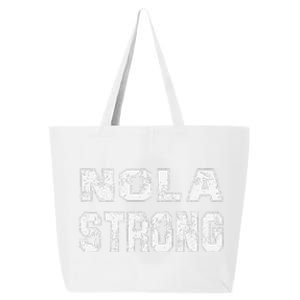 Nola Strong 2025 Never Forget New Orleans 25L Jumbo Tote