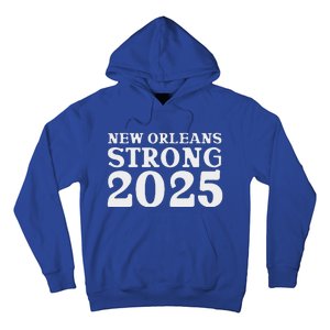 Nola Strong 2025 Never Forget New Orleans Hoodie