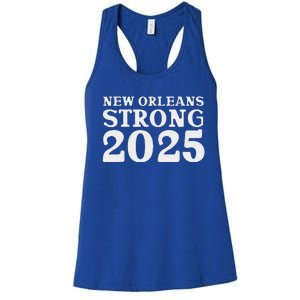 Nola Strong 2025 Never Forget New Orleans Women's Racerback Tank