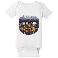 Nola Strong 2025 Never Forget New Orleans Strong Baby Bodysuit