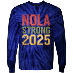 Nola Strong 2025 New Orleans Resilient Community Pride Tie-Dye Long Sleeve Shirt