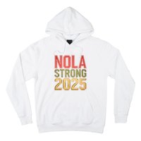 Nola Strong 2025 New Orleans Resilient Community Pride Hoodie