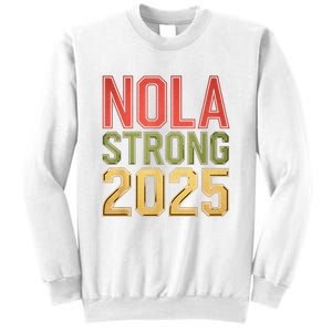 Nola Strong 2025 New Orleans Resilient Community Pride Sweatshirt