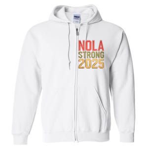 Nola Strong 2025 New Orleans Resilient Community Pride Full Zip Hoodie