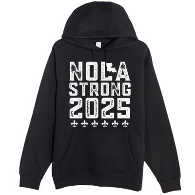 Nola Strong 2025 New Orleans Resilient Community Pride Premium Pullover Hoodie