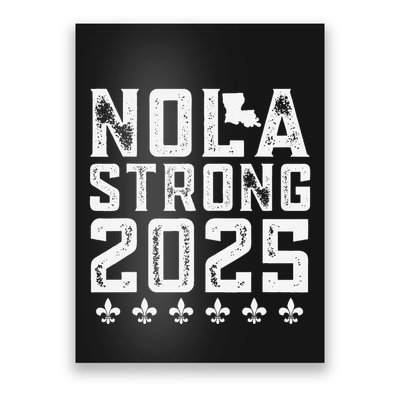 Nola Strong 2025 New Orleans Resilient Community Pride Poster