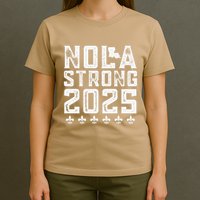 Nola Strong 2025 New Orleans Resilient Community Pride T-Shirt