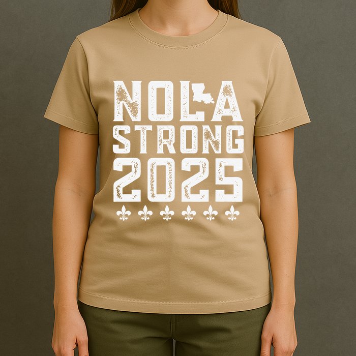 Nola Strong 2025 New Orleans Resilient Community Pride T-Shirt