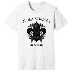 Nola Strong 2025 Premium T-Shirt