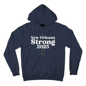 Nola Strong 2025 New Orleans Support Tall Hoodie