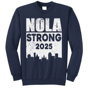 Nola Strong 2025 Never Forget New Orleans Sweatshirt