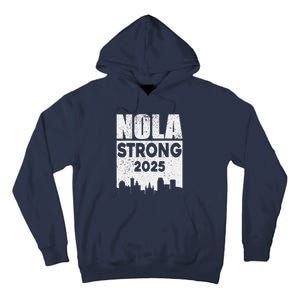 Nola Strong 2025 Never Forget New Orleans Tall Hoodie