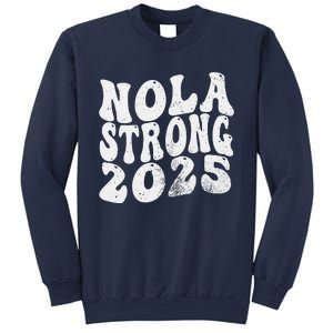 Nola Strong 2025 Rednew Orleans Support Sweatshirt