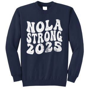 Nola Strong 2025 Rednew Orleans Support Tall Sweatshirt