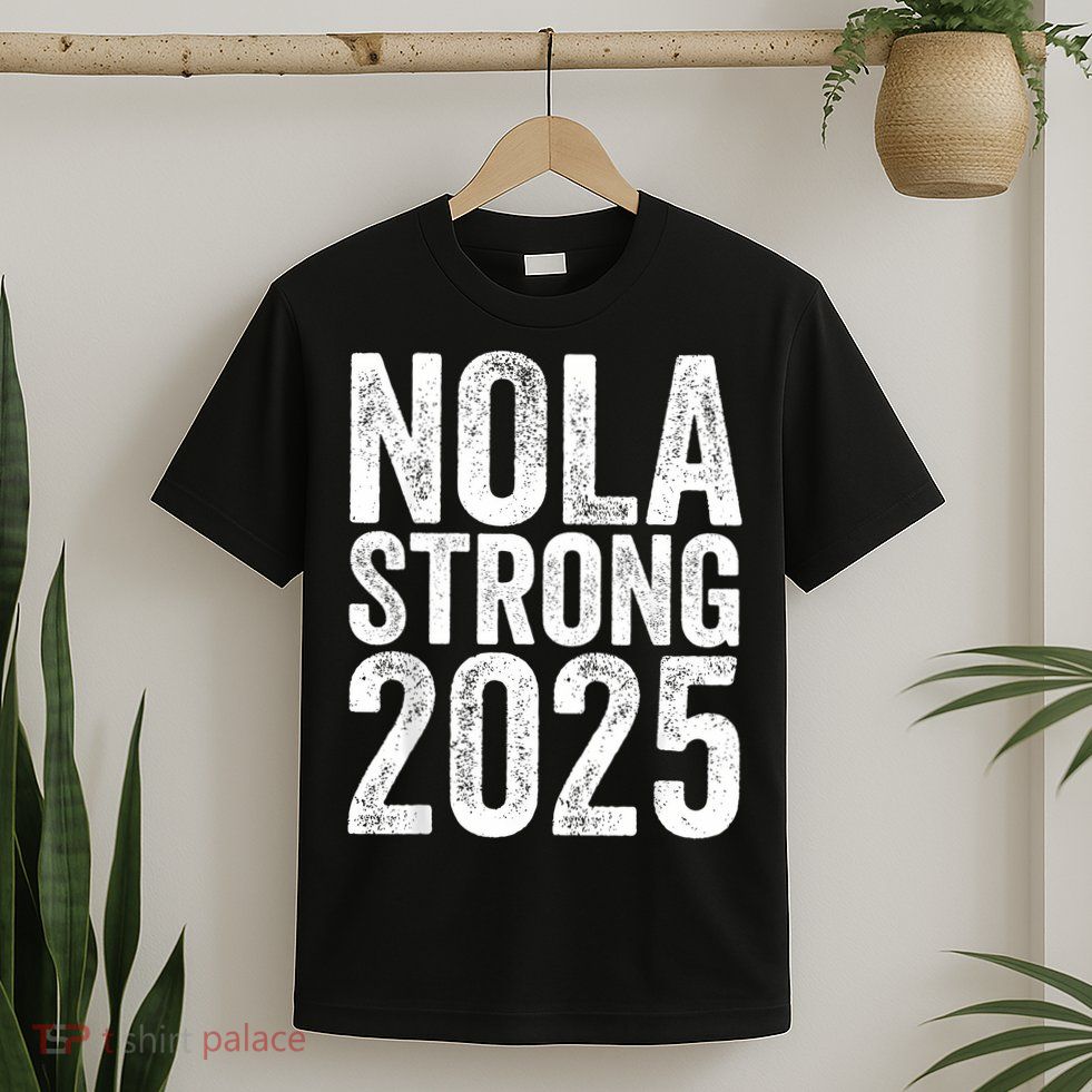 Nola Strong 2025 Red New Orleans Support T-Shirt