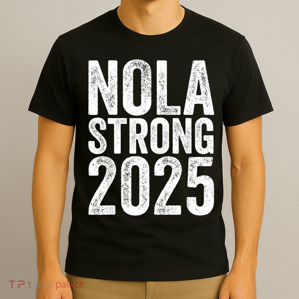 Nola Strong 2025 Red New Orleans Support T-Shirt