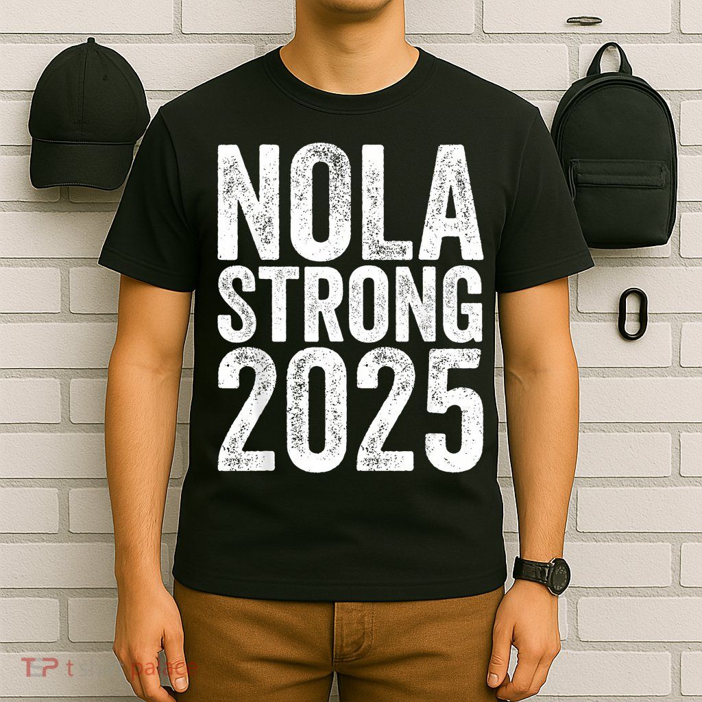 Nola Strong 2025 Red New Orleans Support T-Shirt