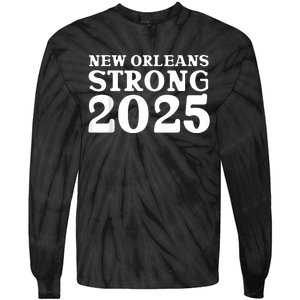 Nola Strong 2025 Never Forget New Orleans Tie-Dye Long Sleeve Shirt