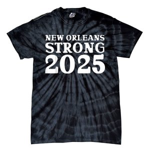 Nola Strong 2025 Never Forget New Orleans Tie-Dye T-Shirt