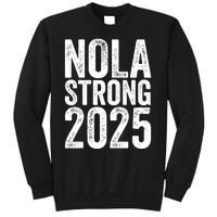 Nola Strong 2025 Never Forget New Orleans Sweatshirt