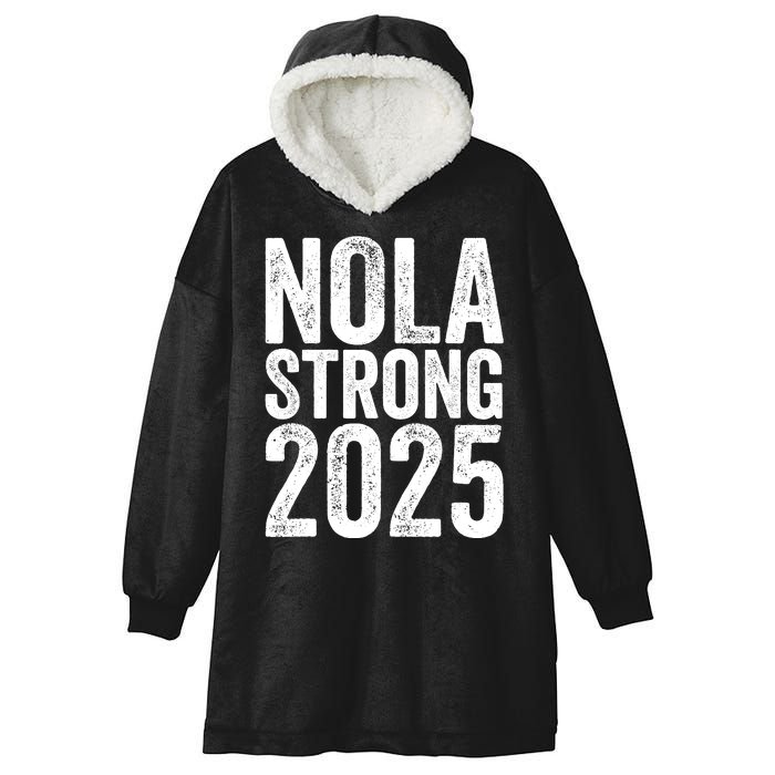 Nola Strong 2025 Never Forget New Orleans Hooded Wearable Blanket