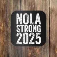 Nola Strong 2025 Never Forget New Orleans Coaster