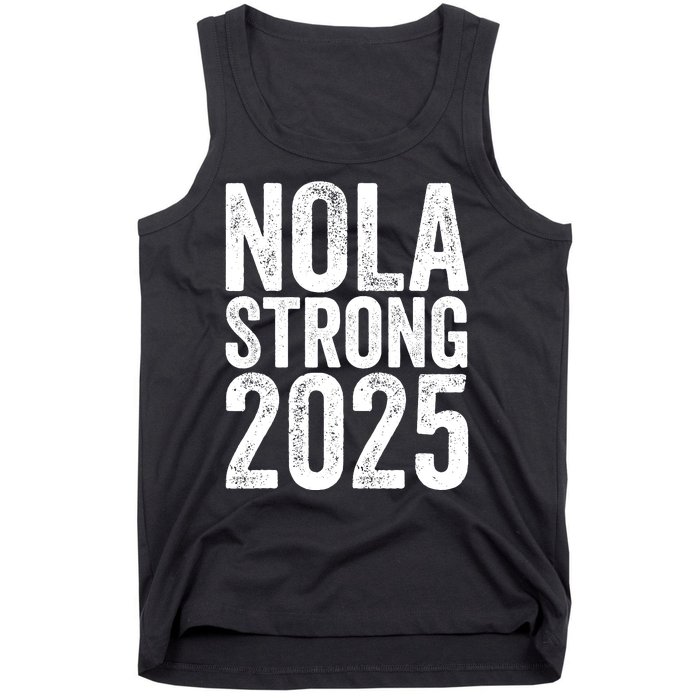 Nola Strong 2025 Never Forget New Orleans Tank Top