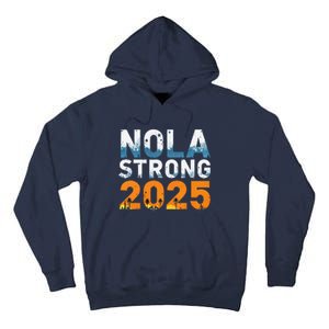 Nola Strong 2025 Never Forget New Orleans Retro Tall Hoodie