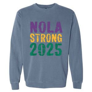 Nola Strong 2025 New Orleans Resilient Community Pride Garment-Dyed Sweatshirt