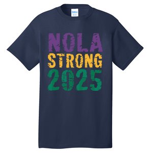 Nola Strong 2025 New Orleans Resilient Community Pride Tall T-Shirt