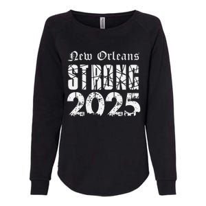 Nola Strong 2025 Never Forget New Orleans Support Womens California Wash Sweatshirt