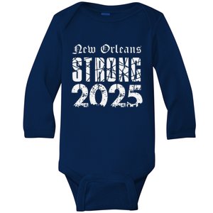 Nola Strong 2025 Never Forget New Orleans Support Baby Long Sleeve Bodysuit