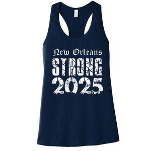 Nola Strong 2025 Never Forget New Orleans Support Women's Racerback Tank