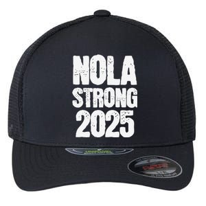 Nola Strong 2025 Never Forget New Orleans Support Flexfit Unipanel Trucker Cap