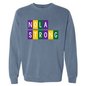 Nola Strong 2025new Orleans Support Garment-Dyed Sweatshirt