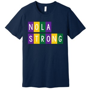 Nola Strong 2025new Orleans Support Premium T-Shirt