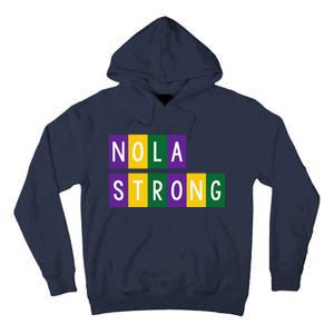 Nola Strong 2025new Orleans Support Tall Hoodie