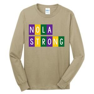 Nola Strong 2025new Orleans Support Tall Long Sleeve T-Shirt