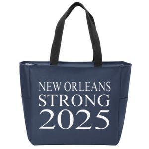 Nola Strong 2025 Never Forget New Orleans Funny Zip Tote Bag