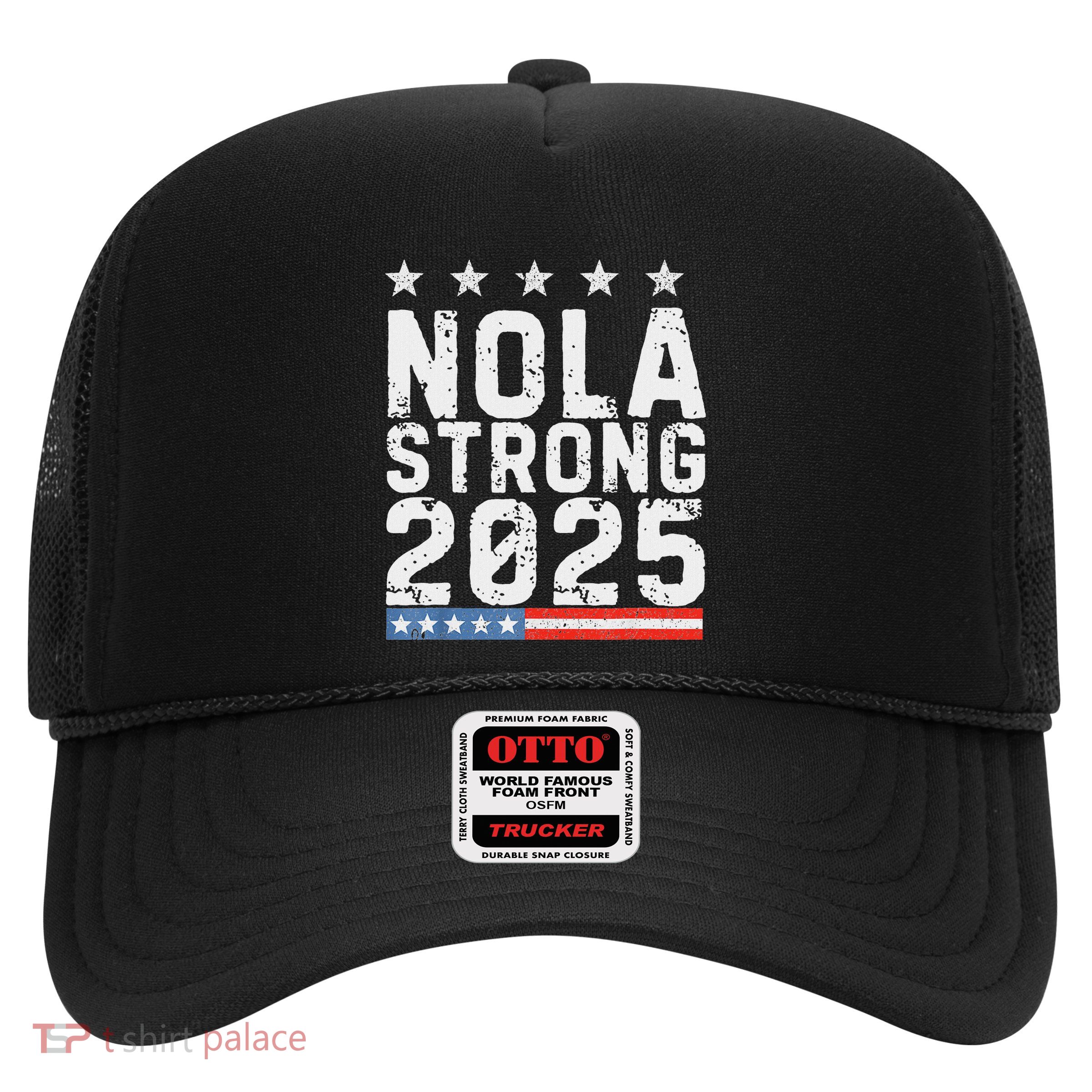 Nola Strong 2025 New Orleans Resilient Community Pride Trucker Hat