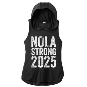 Nola Strong 2025 Never Forget New Orleans Support Ladies PosiCharge Tri-Blend Wicking Draft Hoodie Tank