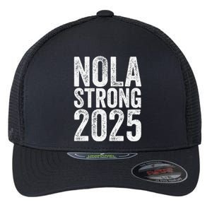 Nola Strong 2025 Never Forget New Orleans Support Flexfit Unipanel Trucker Cap